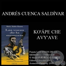 KO’ÁPE CHE AVY’AVE - Música: ANDRÉS CUENCA SALDÍVAR